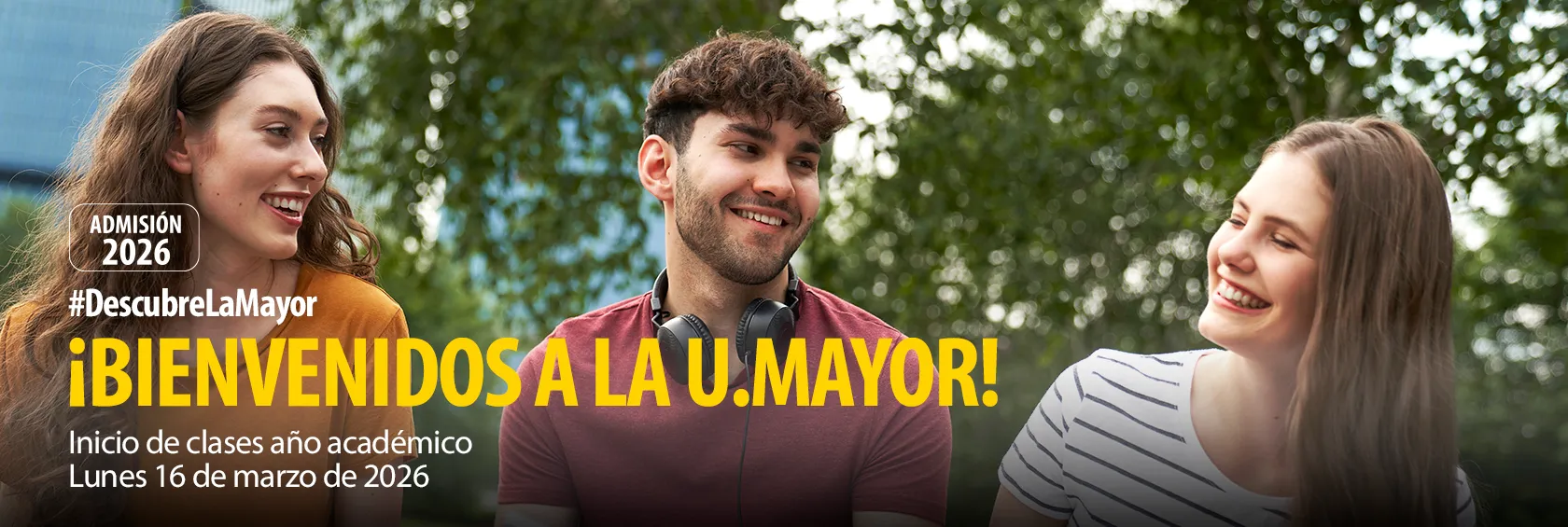 ¡Bienvenidos a la U. Mayor!