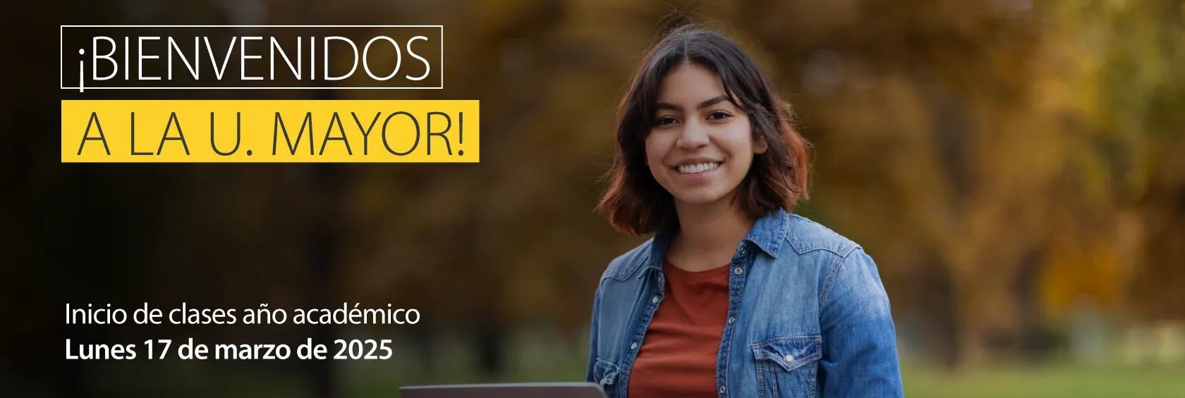 ¡Bienvenidos a la U. Mayor!