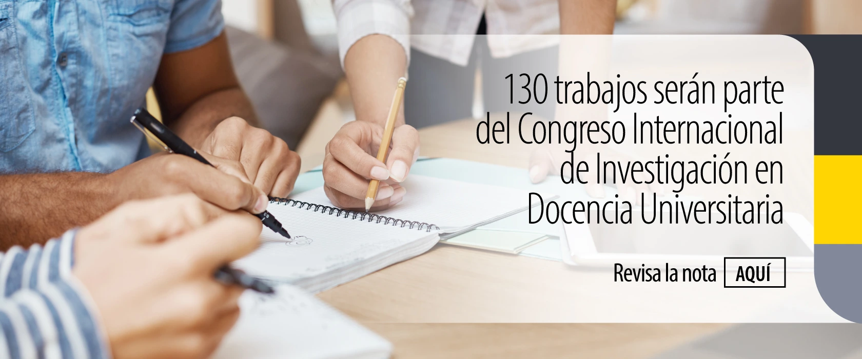 130 trabajos serán parte del Congreso Internacional de Investigación en Docencia Universitaria