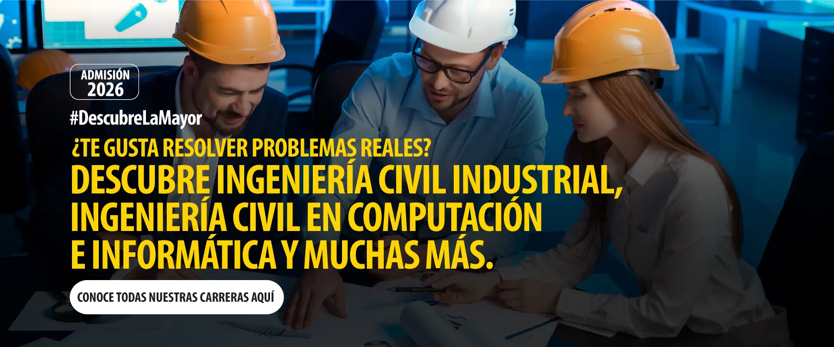 Descubre Ingeniería Civil Industrial, Ingeniería Civil en Computación e Informática y muchas más